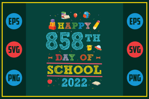 Happy 858th Day of School Graphics for Crafts