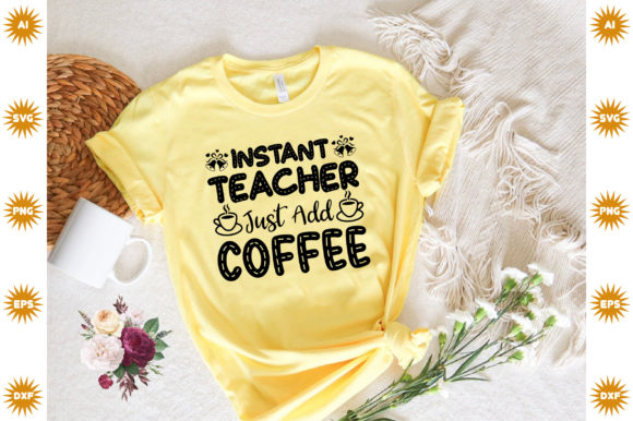 Instant Teacher, Just Add Coffee: A Graphic Design Asset for Creative Publishers