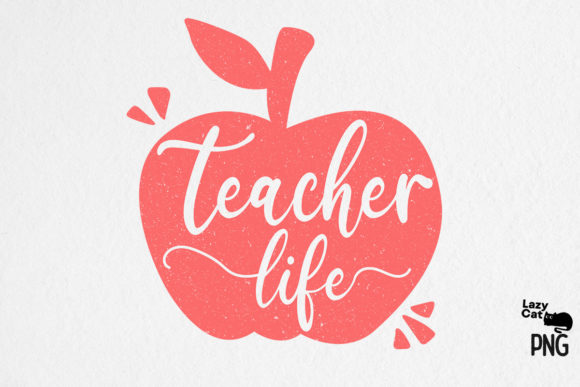 Teacher Life Sublimation: A Versatile Graphic for Crafts and Commercial Projects