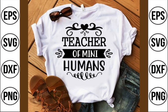 Teacher of Mini Humans: A Versatile Graphic Design Asset for Crafts and Blogs