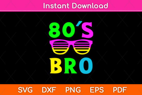 This Is My 80s Bro Svg File: A Nostalgic Graphic Design Asset for Crafts and Branding